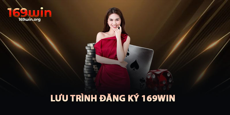 Hành Trình Đăng Ký 169win Qua Từng Bước