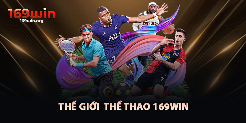 Thế Giới Thể Thao 169win